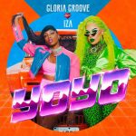 格洛丽亚·格罗夫 (Gloria Groove) 和伊扎 (Iza) 的歌曲 Yoyo